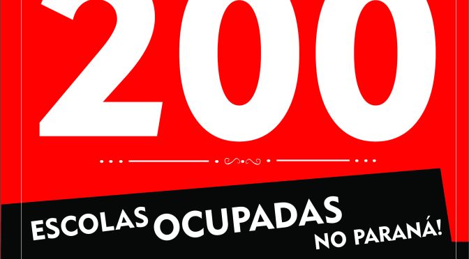 MAIS DE 200 ESCOLAS OCUPADAS NO PARANÁ!