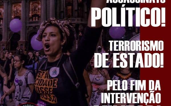 [CAB] Assassinato Político, Terrorismo de Estado: Marielle Franco, Presente!